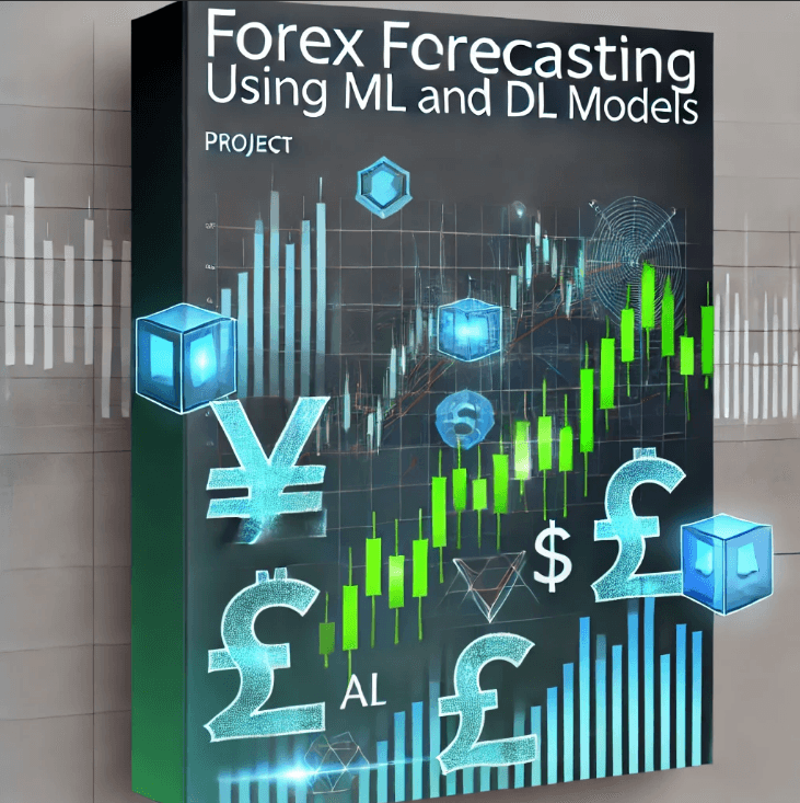 Forex Forecasting using ML and DL Models